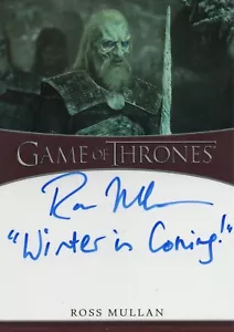Game Thrones Legends of The Realm: Ross Mullan 'Winter is Coming' Autograph Card - Foto 1 di 1