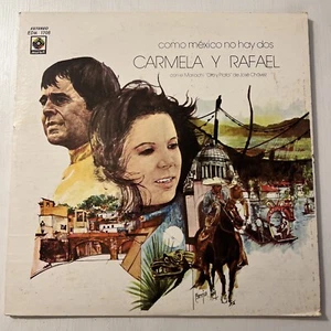 CARMELA Y RAFAEL COMO MÉXICO NO HAY DOS 1977 Musart EDM 1708 VG+/VG+ Rare! - Picture 1 of 8