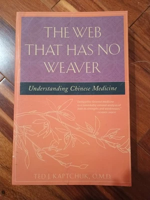 The Web That Has No Weaver: Understanding Chinese Medicine by Kaptchuk, Ted J. - Image 1 of 4