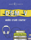 Audiolearn Medical Content Team DSM v Audio Crash Course (Paperback)