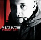 Meat Katie Vibrator (CD)