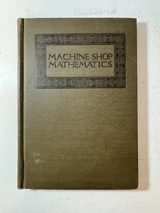 Machine Shop Mathematics 1922 George Wentworth, Smith and Harper HB - Bild 1 von 9