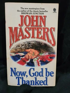 Now, God Be Thanked by John Masters (1980, Mass Market) - Bild 1 von 9