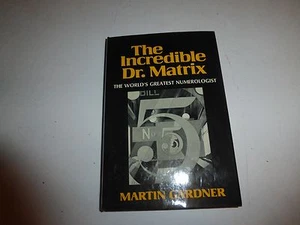 Gardner, Martin THE INCREDIBLE DR. MATRIX  1st Edition 2nd Printing B270 - Bild 1 von 7