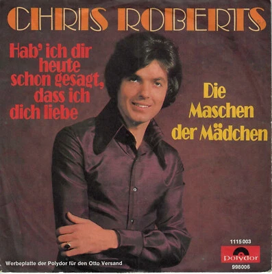 Chris Roberts / Max Greger - Hab ich dir heute... Werbeplatte (7" Vinyl-Single) - Bild 1 von 2