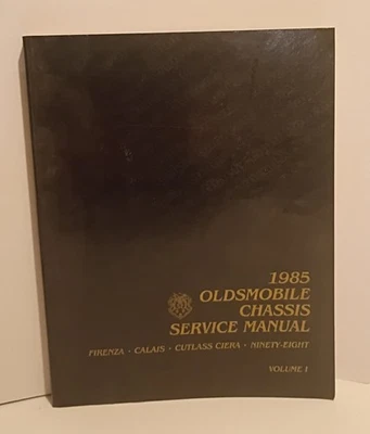 1985 oldsmobile chassis service manual firenza-calais-cutlass ciera-ninety eight - Image 1 of 4