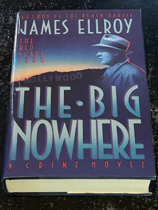 THE BIG NOWHERE by James Ellroy (Hardcover, 1988) SIGNED - Picture 1 of 5