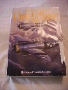 THE DEVELOPMENT OF CLOSE AIR SUPPORT, CASE STUDIES IN,  MILITARY TACTICS (1995 - Picture 1 of 3