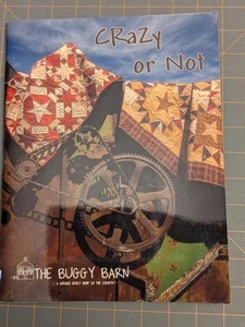 The Buggy Barn CRAZY OR NOT Scrap Quilt Pattern Book Pull Out Insert - Picture 1 of 3