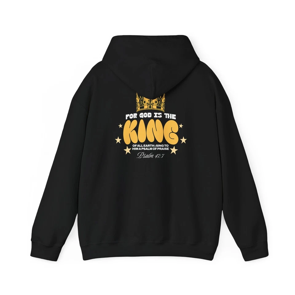 Faith-Inspired King Unisex Hoodies- Psalm 47:7 Scripture Design - Image 1 of 1