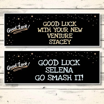 5 STAR BANNERS 2 PERSONALISED GOOD LUCK! BLACK BANNERS - ANY MESSAGE - AVAILABLE IN 5 COLOURS
