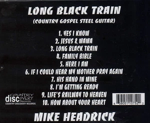 MIKE HEADRICK CD "LONG BLACK TRAIN Pedal Steel Country Gospel GREAT INSTRUMENTAL - Picture 1 of 2