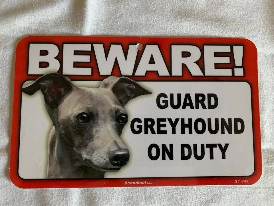 BEWARE GUARD DOG GREYHOUND ON DUTY PLASTIC LAMINATED SIGN NEW - Image 1 of 1