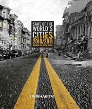 State of the World's Cities 2010/2011 : Bridging the Urban Divide, Hardcover ...