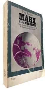 IRING FETSCHER MARX E MARXISMO FILOSOFIA PROLETARIATO WELTANSCHAUUNG PROLETARIA - Picture 1 of 17