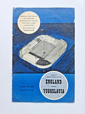 England U23 v Yugoslavia U23 at Old Trafford Season 1962-63 Football Programme - Image 1 of 3