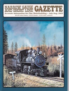 Narrow Gauge and Short Line Gazette Jul/Aug 2003 Model Railroading - Picture 1 of 2