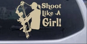 Calcomanía de ventana Shoot Like A Girl Bow Hunter coche camión arena desierto 6X4.9 - Imagen 1 de 1
