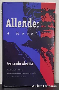 Allende : A Novel by Fernando Alegría and Fernando Alegría - Signed 1st Hb. Edn. - Foto 1 di 6