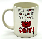 Understatements Russ Berrie &amp; Co If at First You Don?t Succeed QUIT Vintage Mug