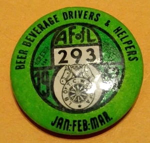 Jan-Feb-Mar 1952 Beer Beverage Driver's & Helpers Pinback Dues Paid Local 293 - Picture 1 of 8