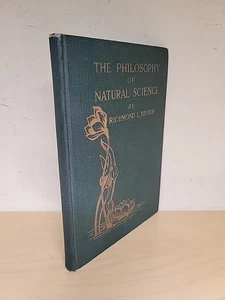 The Philosophy Of Natural Science By Richmond L. Bishop 1913 - Picture 1 of 14