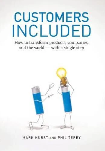 Customers Included: How to Transform Products, Companies, and the Wo - VERY GOOD - Image 1 of 1