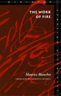 Maurice Blanchot The Work Of Fire (Poche) Meridian: Crossing Aesthetics