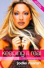 Keeping it Real: My Autobiography By Jodie Marsh