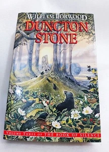 DUNCTON STONE WILLIAM HORWOOD VOL 3 OF THE BOOK OF SILENCE NOVEL 1st Edition - Picture 1 of 5