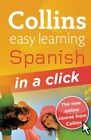 Spanish in a Click (Collins Easy Learning) By Ronan Fitzsimons