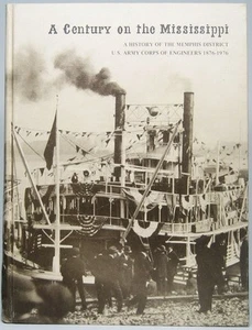 Floyd M CLAY / Century on the Mississippi History of the Memphis District 1st ed - Imagen 1 de 1