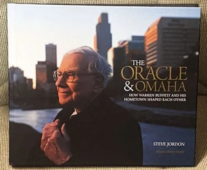 Steve Jordon / ORACLE & OMAHA HOW WARREN BUFFETT AND HIS HOMETOWN Signed 1st ed - Picture 1 of 2