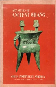 Art Styles of Ancient Shang from Private and Museum Collections - Bild 1 von 1