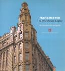 MANCHESTER : THE WAREHOUSE LEGACY. INTRODUCTION ET GUIDE.