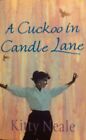 A Cuckoo In Candle Lane,Kitty Neale- 9781407221717