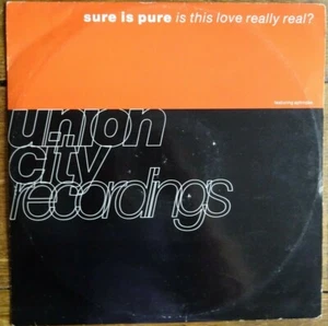 SURE IS PURE - IS THIS LOVE REALLY REAL 1992 12" VINYL SINGLE. UCRT 3. - Picture 1 of 4