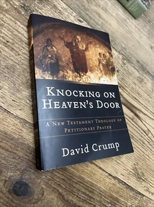 Knocking on Heaven's Door: A New Testament - Paperback, by Crump David - Good - Picture 1 of 7