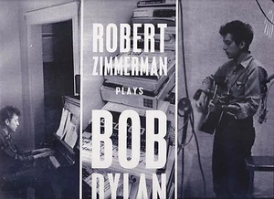ROBERT ZIMMERMAN PLAYS BOB DYLAN STUDIO RECORDINGS 1961-1962 NYC IMPORT LP - Picture 1 of 1