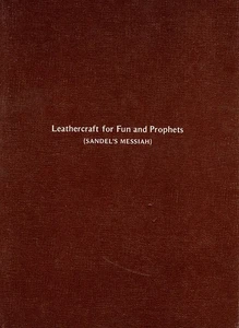 Leathercraft for Fun and Prophets (Sandel's Messiah) - Picture 1 of 2