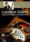 Lapsteel-Gitarre/ Songs & Techniken für Fortgeschrittene... | Buch | Zustand gut