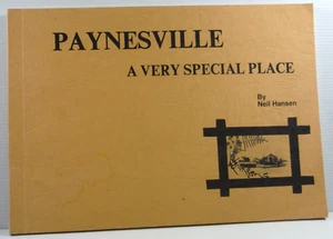 Paynesville by Neil Hansen A very special place PB 1981 illustrated History book - Picture 1 of 17