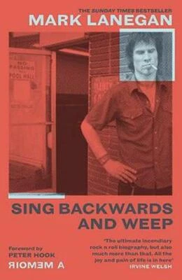Sing Backwards and Weep: The Sunday Times Bestseller, Lanegan, Mark, New, - Image 1 of 2
