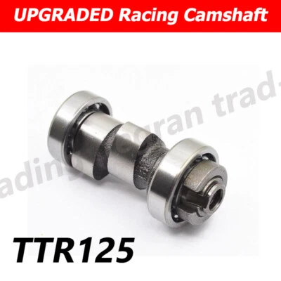UPGRADE Camshaft Cam For YAMAHA TTR125 TTR125E TT-R125 TTR125L Bore 150cc 125cc — 第 1/3 张图片
