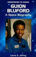 Guion Bluford: A Space Biography by Jeffrey, Laura S.