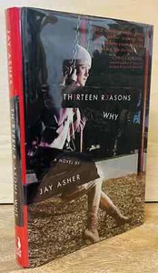 THIRTEEN REASONS WHY by Jay Asher TRUE HB 1st PRINTING! SCARCE! - Imagen 1 de 8