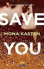 Save you (versione italiana) by Kasten, Mona | Book | condition very good
