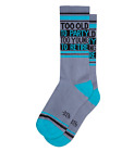 TOO OLD TO PARTY TOO YOUNG TO RETIRE Socks by Gumball Poodle, Ribbed Gym Socks
