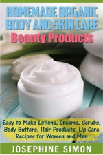 Josephine Simon Homemade Organic Body and Skin Care Beau (Paperback) (US IMPORT)