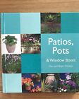 Patios, Pots And Window Boxes (Garden Guides),